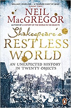 Shakespeare's Restless World Neil MacGregor
